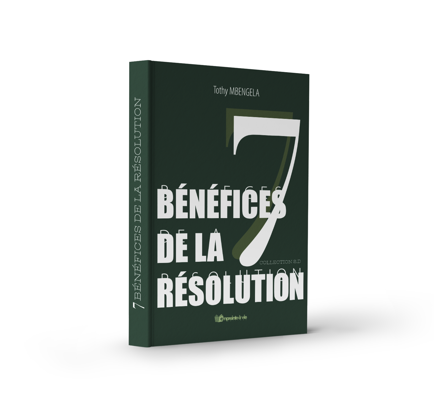 7 Bénéfices de la Résolution