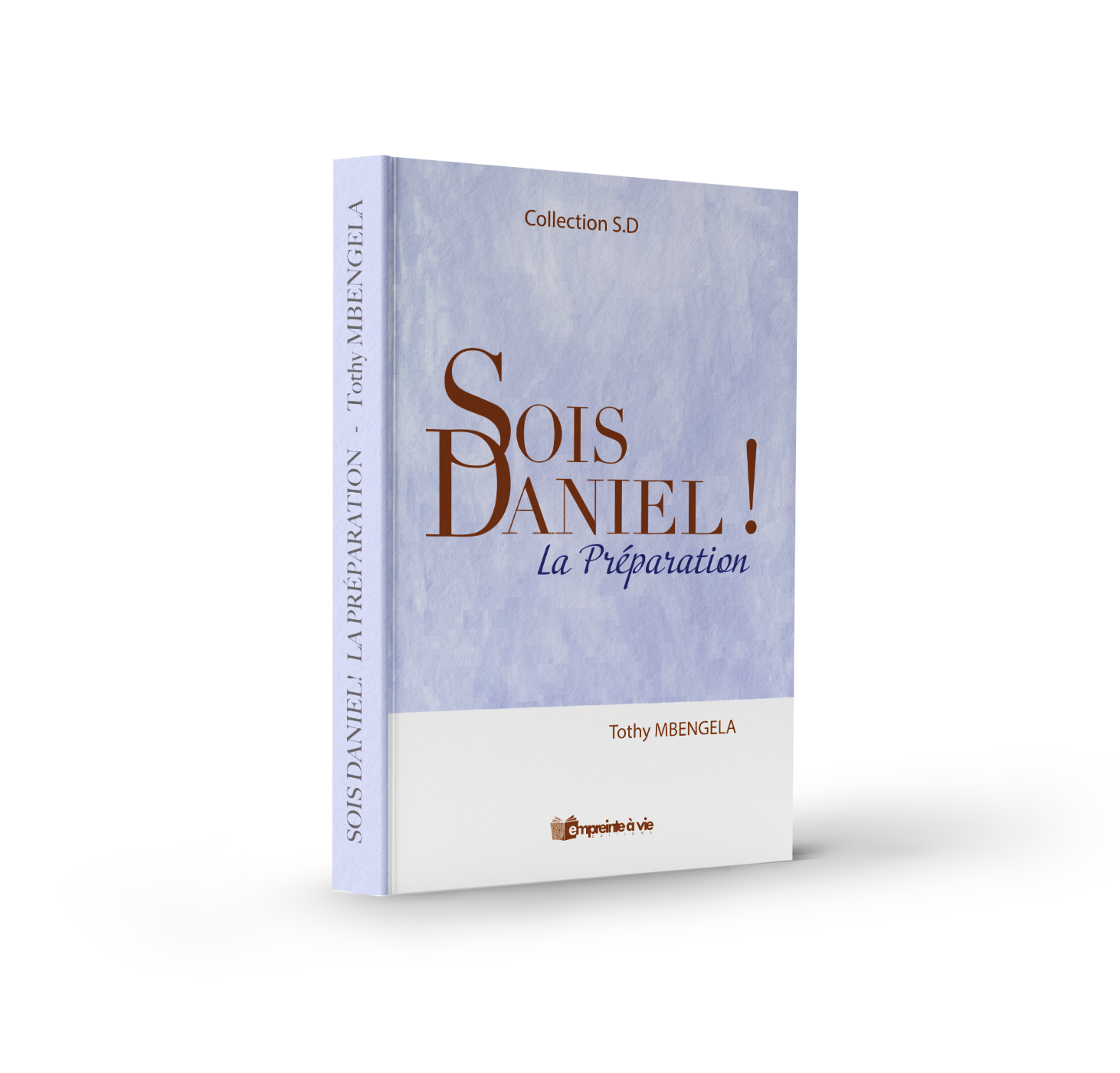 Sois Daniel ! La Préparation